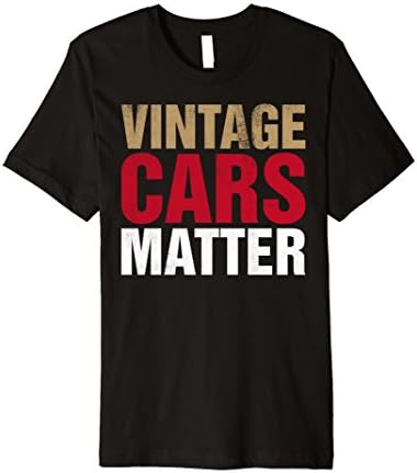 Vintage Cars Matter T-Shirt