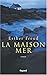 La Maison mer by 