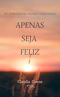 Livro Apenas seja Feliz