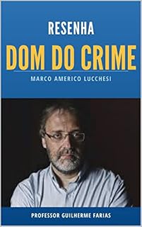 Livro Resenha O Dom do Crime - Marco Lucchesi