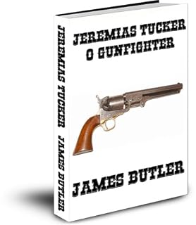 Livro Jeremias Tucker O Gunfighter