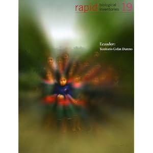 Rapid Biological Inventories: 19: Ecuador: Territorio Cofan Dureno (Rapid Biological and Social Inventories)