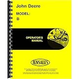 New John Deere B Tractor 201000+ Operators Manual