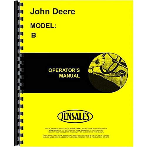 New John Deere B Tractor 201000+ Operators Manual
