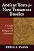 Ancient Texts for New Testament Studies: A Guide to the Background Literature