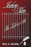 Iceberg Slim : Life As Art, Muckley, Peter, 0805954236
