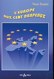L' Europe aux cent drapeaux