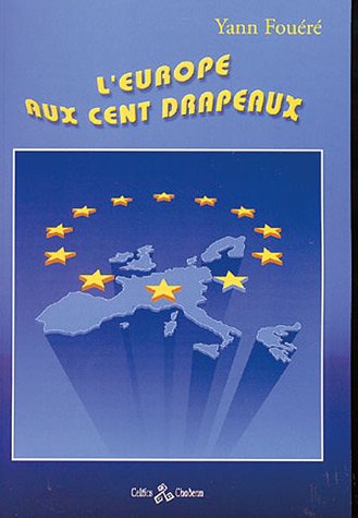 L' Europe aux cent drapeaux