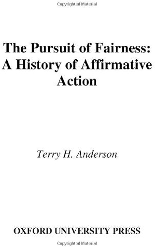 Download The Pursuit of Fairness: A History of Affirmative Action (English Edition) PDF