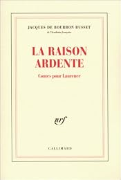 La  raison ardente