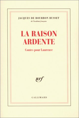 La  raison ardente