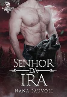 Livro Senhor da Ira: Os Alfas dos Cárpatos III