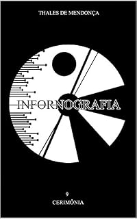Livro Infornografia: 09 - Cerimônia