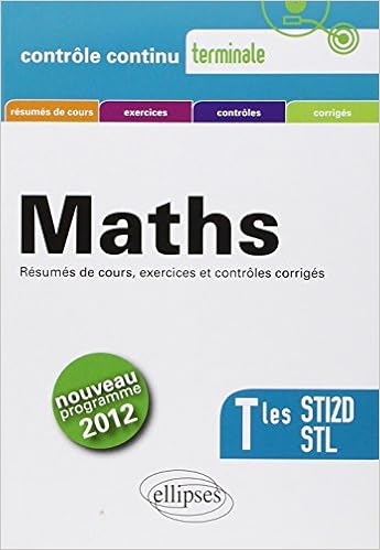 Mathematiques Terminales Sti2d Stl Conforme Au Programme 2012 Amazon Fr Cherruau Claudine Gottis Guilhemine Livres