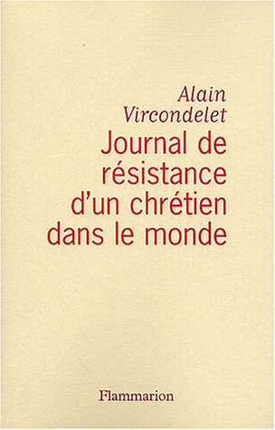 Journal de résistance d'un chrétien dans le monde