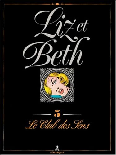 Download Liz et Beth, Tome 5 : Le club des sens PDF
