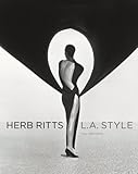 Herb Ritts: L.A. Style by Paul Martineau, James Crump