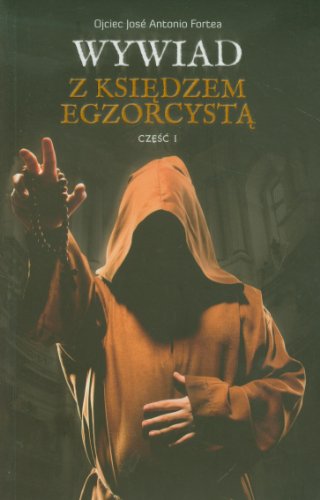 Wywiad z ksiedzem egzorcysta. Czesc I (polish)