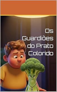 Livro Os Guardiões do Prato Colorido