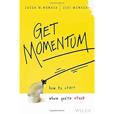 Get Momentum: How to Start When You're Stuck Get Momentum: How to Start When You're Stuck