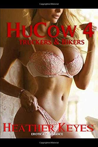 HuCow 4: Bikers and Truckers