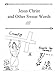 Jesus Christ and Other Swear Words by 