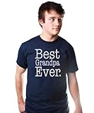 BEST GRANDPA EVER TSHIRT Family Reunion Gift TEE Humor Present Mens Fathers Day