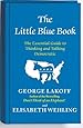 The Little Blue Book: The Essential Guide to Thinking and Talking Democratic