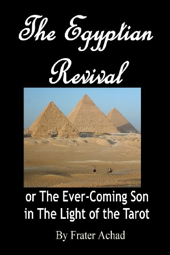 The Egyptian Revival: The Ever-Coming Son In The Light Of The Tarot