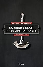 La  crème était presque parfaite