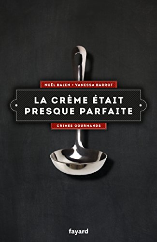 La  crème était presque parfaite
