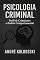 Livro PSICOLOGIA CRIMINAL : Perfil de Criminosos e Análise Comportamental (Série 18ª)