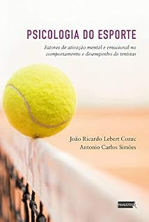 Livro Psicologia do Esporte: fatores de ativação mental e desempenho