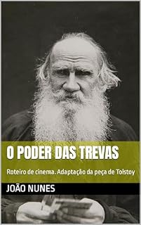 Livro O Poder das Trevas: Roteiro de cinema. Adaptação da peça de Tolstoy