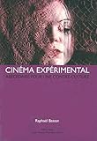 Cinéma expérimental: abécédaire pour une contre-culture (Côté cinéma) (French Edition) by 