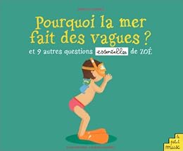 Pourquoi la mer fait-elle des vagues ?
