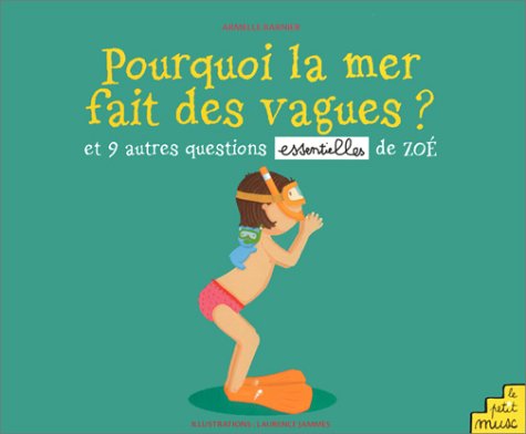 Pourquoi la mer fait-elle des vagues ?