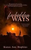 Forbidden Ways (Crossroads Series (A Romantic Companion Series to Serenity Plain Secrets) Book 1) by Karen Ann Hopkins