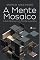 Livro A Mente Mosaico: Unindo Ideias para um Filosofar Pragmático