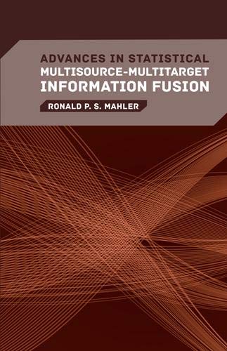 Advances in Statistical Multisource-Multitarget Info Fusion