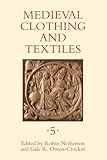 Medieval Clothing and Textiles 5 by