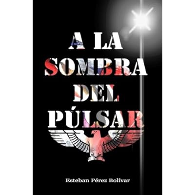 A la sombra del púlsar (Spanish Edition)