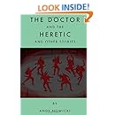 The Doctor and the Heretic: 2nd Edition
