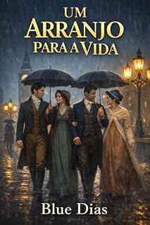 Livro Um Arranjo para a Vida (Amor no Tempo da Regência)