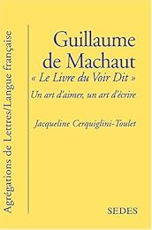 Guillaume de Machaut, le livre du "Voir dit"