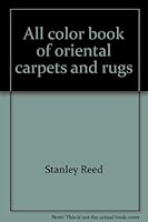 All Color Book Of Oriental Carpets And Rugs 1555216196 Book Cover