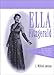 Ella Fitzgerald: An Annotated Discography; Including a Complete Discography of Chick Webb: A Complete Annotated Discography