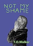 Not My Shame by 