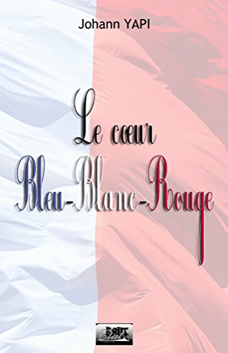 Le  coeur Bleu Blanc Rouge