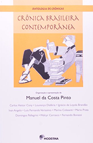 Crônica Brasileira Contemporânea. Antologia De Crônicas (Em Portuguese do Brasil)